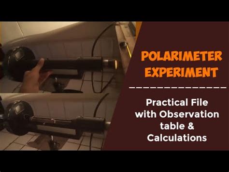 polarimeter experiment observation table|how to calculate polarimetry.